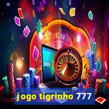 jogo tigrinho 777